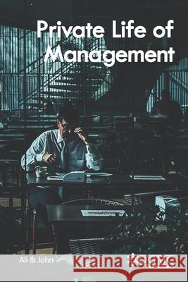 Private life of Management Saqib Javed John, Muhammad Zeeshan Ali 9798712224913