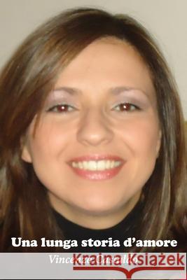 Una lunga storia d'amore Vincenzo Castaldo 9798712264414