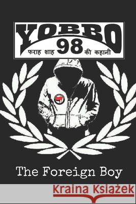 Yobbo 98: The Foreign Boy Mariano M 9798712302499