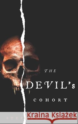 The Devil's Cohort: The Vampire's Vault: Book 1 Stephen Mills 9798712303984 Independently Published