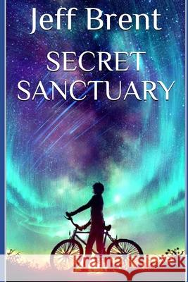 Secret Sanctuary Brent Jeff Brent 9798712411023