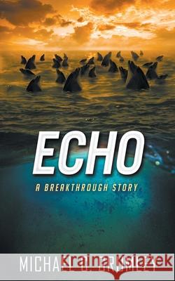 Echo Michael C Grumley 9798712456871