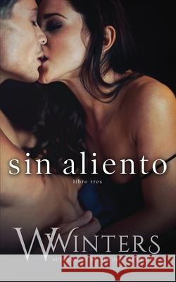 Sin Aliento W Winters   9798712624164 Independently Published