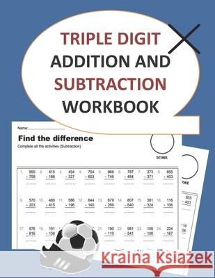 triple digit addition and subtraction workbook Edition KingSchool Edition 9798712797516