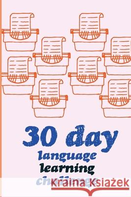 30 Day Language Learning Challenge Fig Pink Fig 9798712865567 Independently published