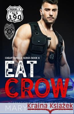 Eat Crow Mary B Moore 9798713078652 Independently Published