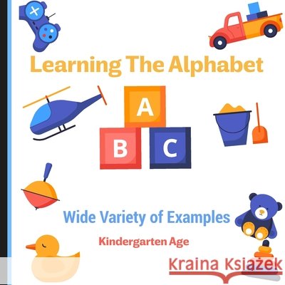 Learning The Alphabet: Wide Variety of Examples Zedan, Emad 9798713091811
