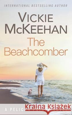 The Beachcomber Vickie McKeehan 9798713109943