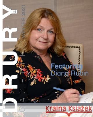 The Drury Gazette WINTER 2021 Drury Gary Drury 9798713142889