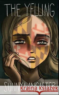 The Yelling Lancaster Sunny Lancaster 9798713204860