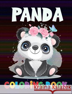Panda coloring book: Panda Coloring Book For Kids / Panda Lovers coloring book Cetuxim Merocon 9798713272470 Independently Published