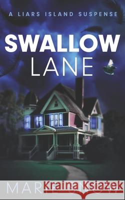 Swallow Lane Jordan Marie Jenika Snow Marie Snow 9798713365646 Independently Published