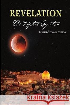 Revelation: The Rapture Equation Abide Ministries 9798713475642 Independently Published