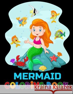 Mermaid coloring book: 50 pictures for Kids to colour Cetuxim Merocon 9798713604455 Independently Published