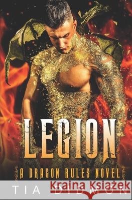 Legion: Alpha Dragon Shifter Romance Didmon, Tia 9798713820176 Independently published