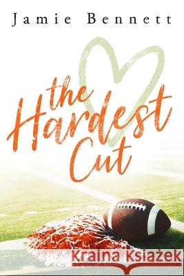 The Hardest Cut Bennett Jamie Bennett 9798713846367