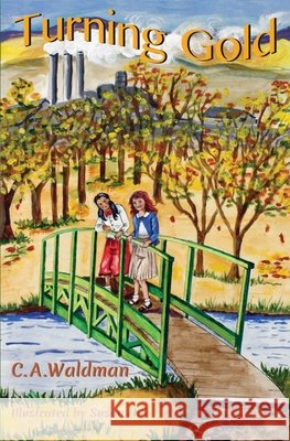 Turning Gold Hill, Susan, Waldman, C. a. 9798713855727 Independently Published