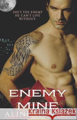 Enemy Mine Aline Hunter 9798713874599