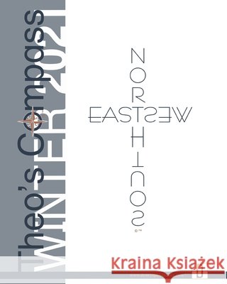 Theo's Compass WINTER 2021 Theo's Compass, Gary Drury, Diana Rubin 9798714100314