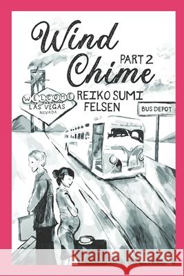 Wind Chime 2 Felsen Reiko Sumi Felsen 9798714123269 Independently published