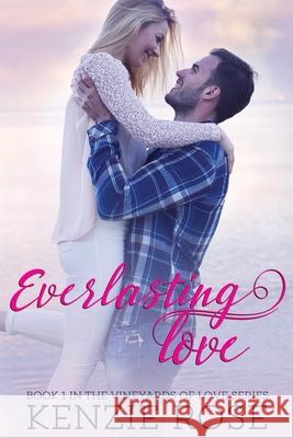 Everlasting Love Rose Kenzie Rose 9798714282447