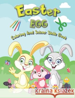 Easter Egg Coloring And Scissor Skills Book Lake Magical Lake 9798714486067 Independently published