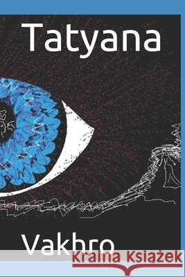 Tatyana Vakhro 9798714596971 Independently published