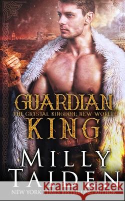 Guardian King: New Worlds Milly Taiden 9798714631641