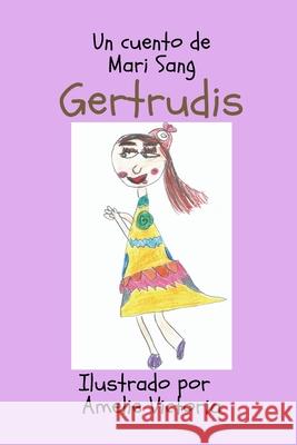Gertrudis Sang Mari Sang 9798714947667