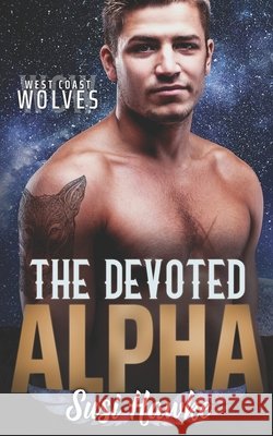 The Devoted Alpha Hawke, Susi 9798715008053