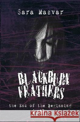 Blackburn Feathers A-SIDE: The end of the beginning Books E. Graphics, Ipsum 9798715158819 Independently published