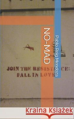 No-mad Pablo Reig Mendoza 9798715245250