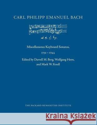 Miscellaneous Keyboard Sonatas, 1731-1744 Darrell M Berg, Wolfgang Horn, Mark W Knoll 9798715367686