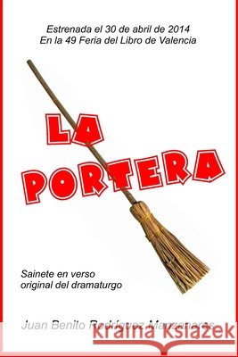La portera Rodríguez Manzanares, Juan Benito 9798715688668