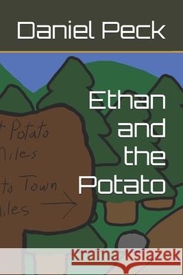 Ethan and the Potato Daniel Peck 9798715902474