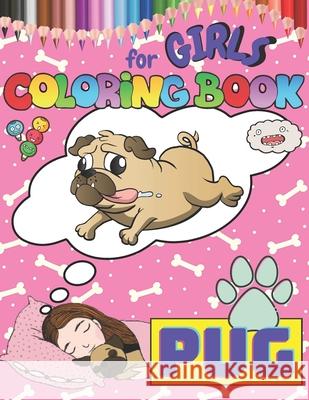 Pug Coloring Book for Girls Publishing inkHorse Publishing 9798716187986