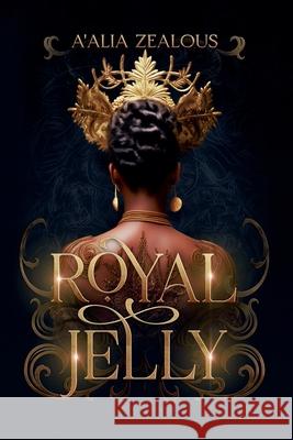 Royal Jelly A'Alia Zealous   9798716286436 A'Alia Zealous