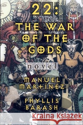22: The War of the Gods Martínez, Manuel 9798716717923