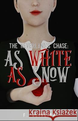 As White As Snow F Oliveira 9798716939301 Independently Published