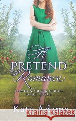 A Pretend Romance And Cupcakes, Covers, Adams, Katy 9798717199391