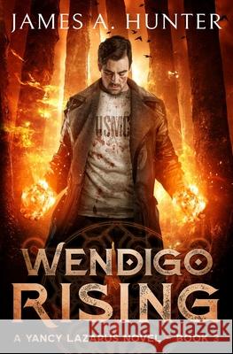 Wendigo Rising James Hunter 9798717286602