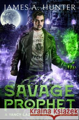 Savage Prophet James Hunter 9798717366953
