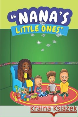 NANA'S LiTTLE ONES Mungin-McNeal, Darlene 9798717562836