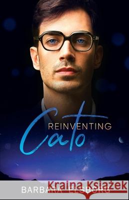 Reinventing Cato Barbara Elsborg   9798717675246 Independently Published