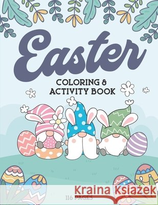 Easter: Coloring & Activity Book for Kids Publishing, Creative Moxy 9798718401660 Independently Published