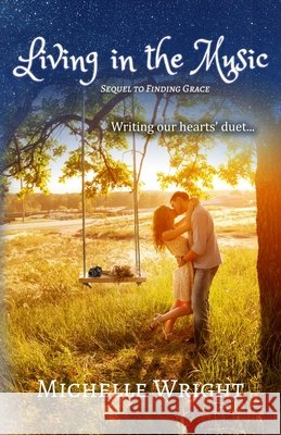 Living in the Music Wright, Michelle 9798718548006
