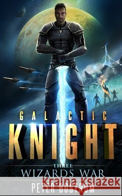 Wizard's War Bostrom Peter Bostrom 9798718556483