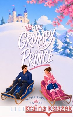 The Grumpy Prince Valente, Lili 9798718980615