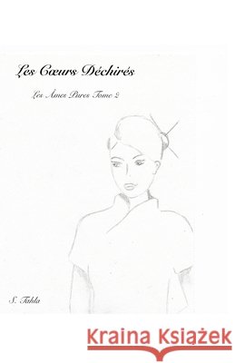 Les Coeurs Déchirés S Tahla 9798718991437 Independently Published