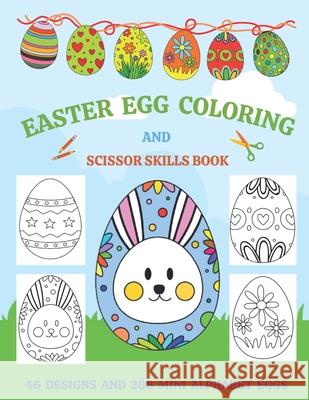 Easter Egg Coloring And Scissor Skills Book Lake Magical Lake 9798718995244 Independently published